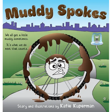 Muddy Spokes: Children's Book about Being Resilient and Resourceful