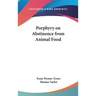 Porphyry on Abstinence from Animal Food