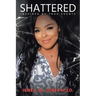 Shattered