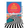 No Simple Highway: The Life Journey of a Childhood Trauma Survivor