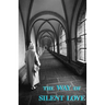 Way of Silent Love