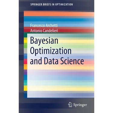 Bayesian Optimization and Data Science