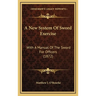 A New System Of Sword Exercise: With A Manual Of The Sword For Officers (1872)