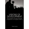 Visions of Development: Films Division of India and the Imagination of Progress, 1948-75