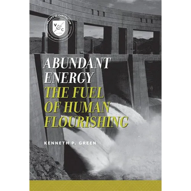 Abundant Energy: The Fuel of Human Flourishing