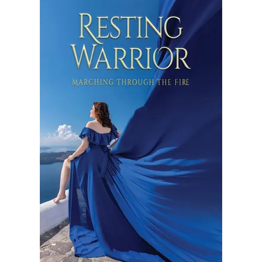Resting Warrior: Marching Through the Fire