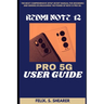 Redmi Note 12 Pro 5g User Guide: The Most Comprehensive Setup Secret Manual for Beginners and Seniors In Unleashing The Power Of Note 12 PRO 5G