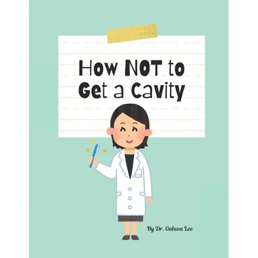 How Not to Get a Cavity