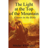 The Light at the Top of the Mountain: Ghosts in the Bible