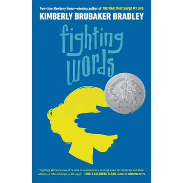 Fighting Words: (Newbery Honor Award Winner)