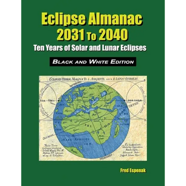 Eclipse Almanac 2031 to 2040 - Black and White Edition