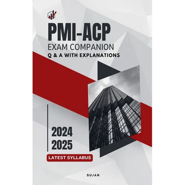 PMI-ACP Exam Companion: Q & A with Explanations