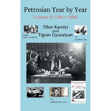 Petrosian Year by Year: Volume II (1963-1984)