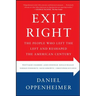 Exit Right: The People Who Left the Left and Reshaped the American Century