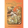 The Chisel-Tooth Tribe