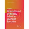 Citizenship and Democracy in Further and Adult Education