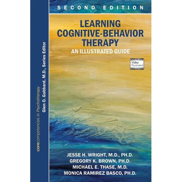 Learning Cognitive-Behavior Therapy: An Illustrated Guide