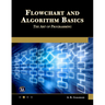 Flowchart and Algorithm Basics: The Art of Programming