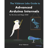 The Vidstrom Labs Guide to Advanced Arduino Internals for the Uno and Mega 2560