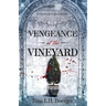 Vengeance at the Vineyard