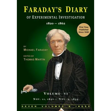 Faraday's Diary of Experimental Investigation - 2nd edition, Vol. 6