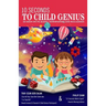 10 Seconds To Child Genius