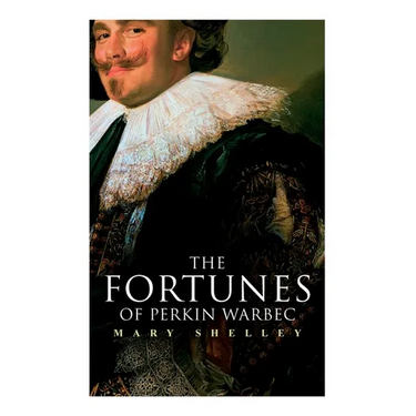 The Fortunes of Perkin Warbeck: Historical Novel