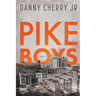 The Pike Boys