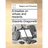 A Treatise on Virtues and Rewards.