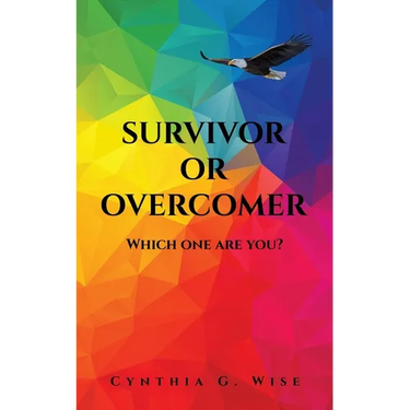 Survivor or Overcomer: Which one are you?