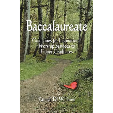 Baccalaureate: Guidelines for Inspirational Worship Services to Honor Graduates