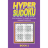 Hyper Sudoku 200 Normal to Hard Sudoku Variant Puzzles Book 2