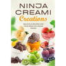 Ninja Creami Creations: Delicious Recipes for Your Ninja Ice Cream Maker