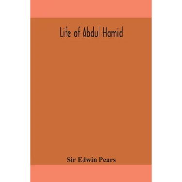 Life of Abdul Hamid