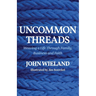 Uncommon Threads