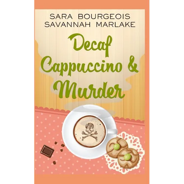 Decaf Cappuccino & Murder