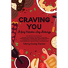 Craving You: A Spicy Valentine's Day Anthology