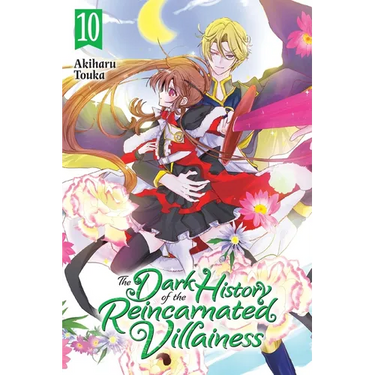 The Dark History of the Reincarnated Villainess, Vol. 10: Volume 10