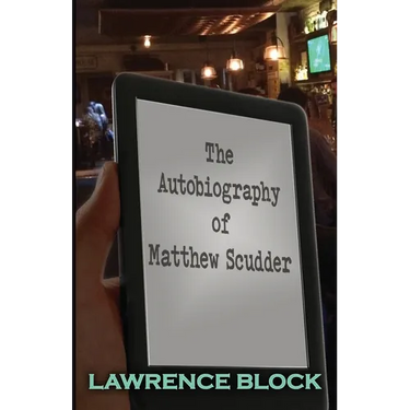 The Autobiography of Matthew Scudder