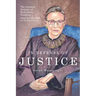 In Defense of Justice: The Greatest Dissents of Ruth Bader Ginsburg: Edited and Annotated for the Non-Lawyer