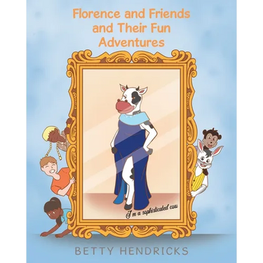 Florence and Friends and Their Fun Adventures