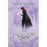 The Protector's Quest: The Tales of Caledonia, Book 2
