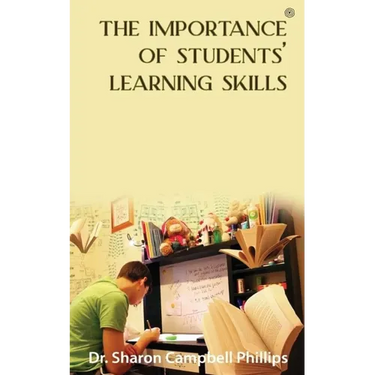The Importance of Students' Learning Skills: Education and Learning