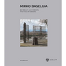Mirko Baselgia: The Tree of Valbella