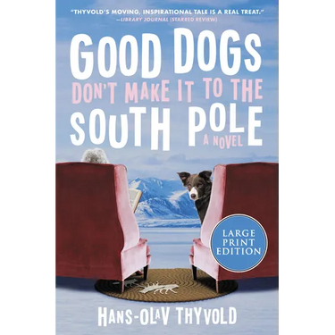 Good Dogs Don't Make It to the South Pole LP
