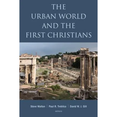 The Urban World and the First Christians