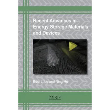 Recent Advances in Energy Storage Materials and Devices
