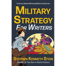 Military Strategy for Writers