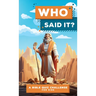 Who Said It?: A Bible Quiz Challenge for Kids