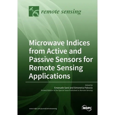Microwave Indices from Active and Passive Sensors for Remote Sensing Applications